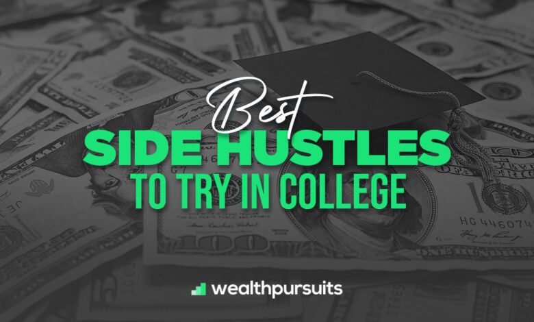 best side hustles to try in college