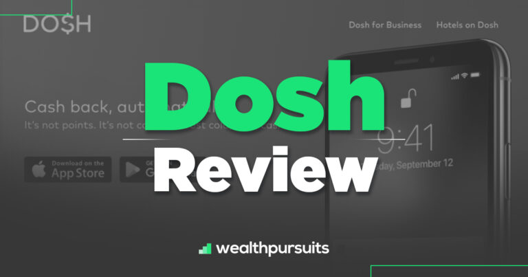 Dosh Review - Is This Cashback App Worth A Try?