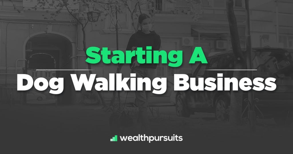 Starting a Dog Walking Business A StepByStep Guide