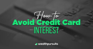 How To Avoid Credit Card Interest - Top Tips You NEED