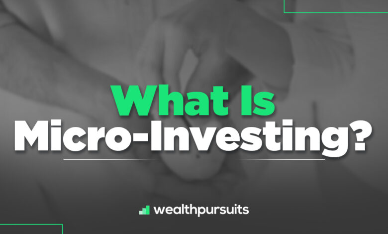What Is Micro-Investing