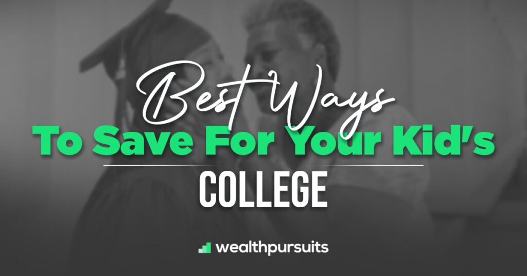 Best Ways To Save For Your Kid’s College - Secure Your Child's Future