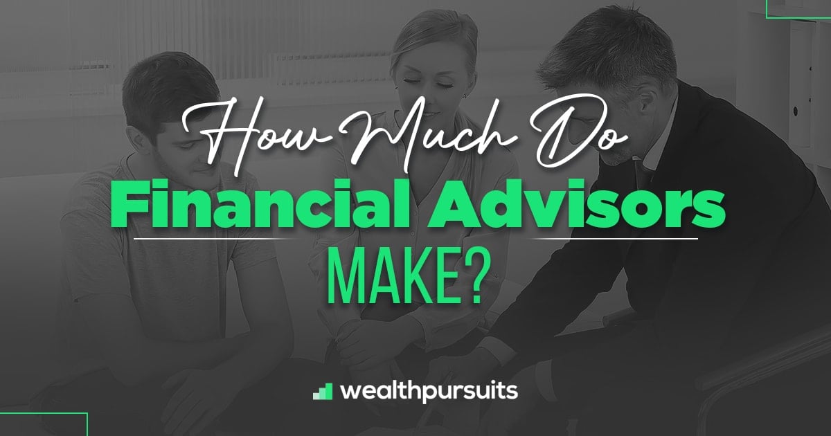 how-much-do-financial-advisors-make-answered