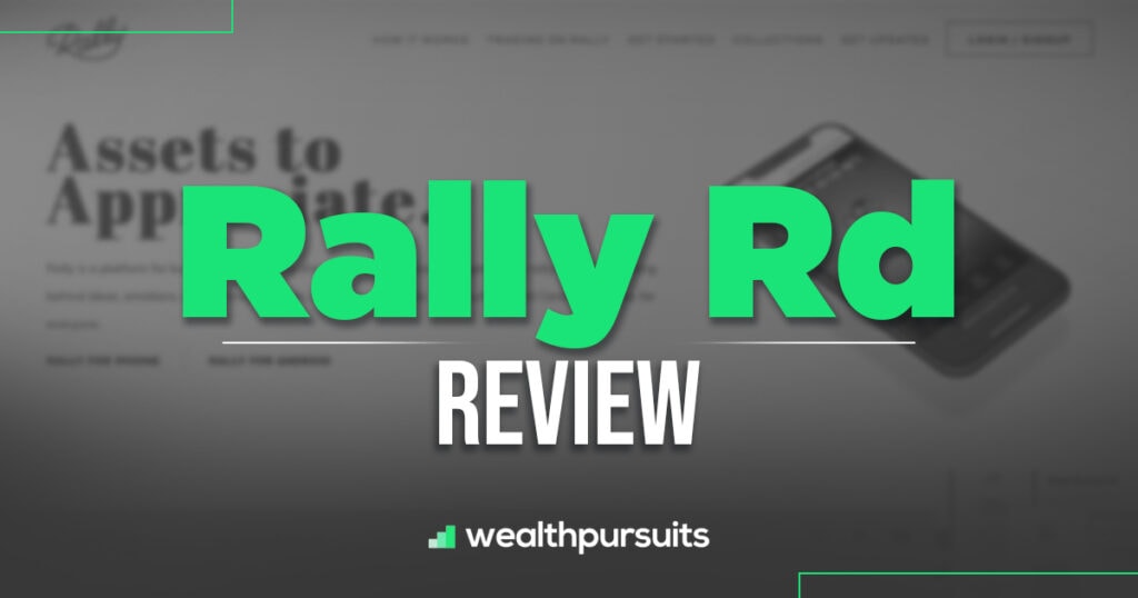 Rally Rd Review - Is This Collectibles Investing Platform Worth It?