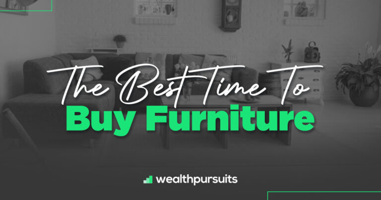 The Best Time To Buy Furniture - A Guide To Getting The Best Price